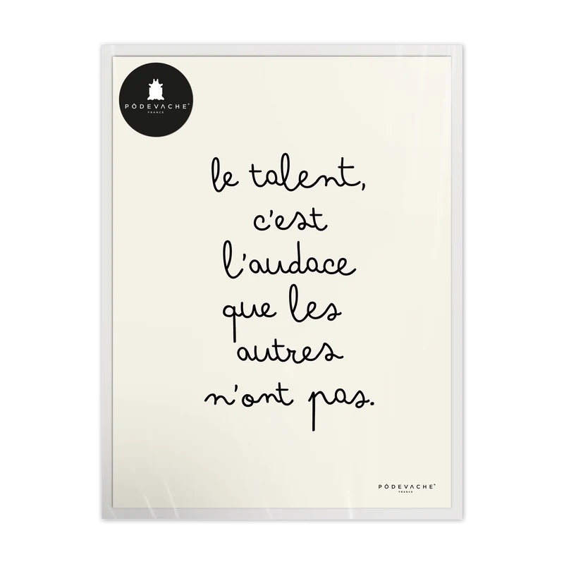 Affiche ou affiche encadrée Talent Audace
