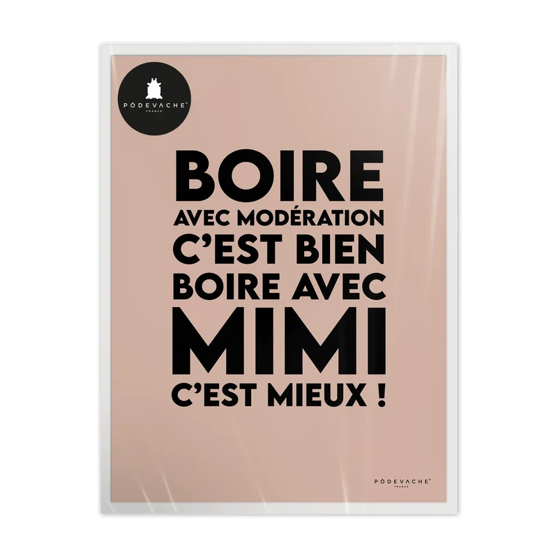 Affiche ou affiche encadrée Boire avec Mimi